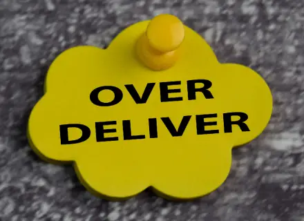 Underselling and overdelivering: All you need to know